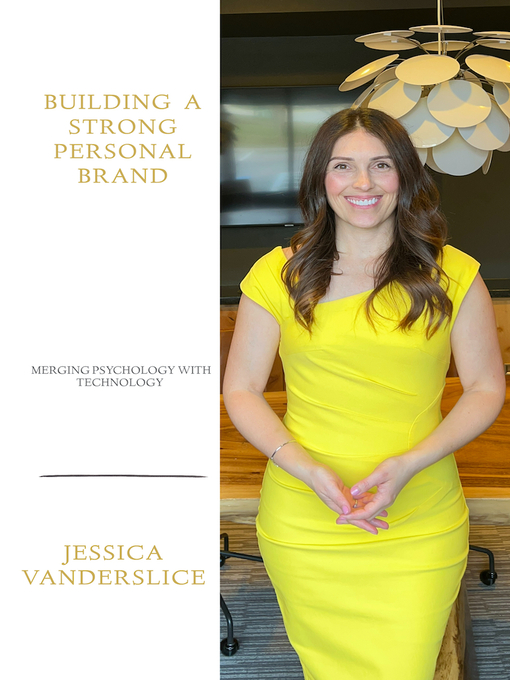 Title details for Building a Strong Personal Brand by Jessica Vanderslice - Available